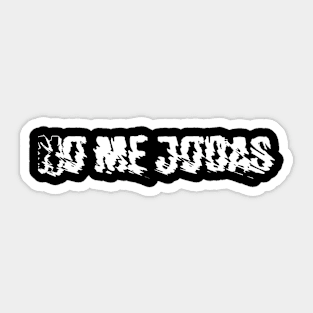 No me jodas Sticker